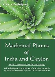 Medicinal Plants of India & Ceylon: Their Chemistry and Pharmacology