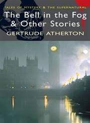 The Bell In The Fog & Other Stories