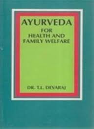 Ayurveda for Health and Family Welfare