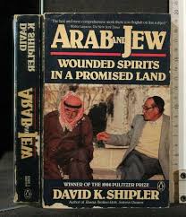 Arab and Jew: Wounded Spirits in a Promised Land
