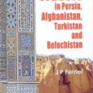 Travels in Persia, Afghanistan, Turkistan, and Beloochistan