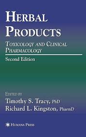 Herbal Products: Toxicology and Clinical Pharmacology (Forensic Science and Medicine)