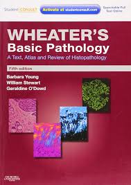 Wheater's Basic Pathology : A Text, Atlas and Review of Histopathology