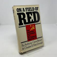 On A Field of Red: The Communist International and the coming of World War II