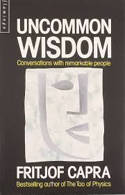 Uncommon Wisdom [Paperback] Capra Friltjof