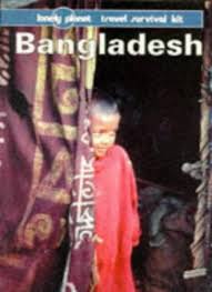 Bangladesh: A Travel Survival Guide (Lonely Planet Travel Guides)