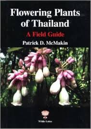 Flowering Plants of Thailand , A Field Guide