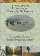 Bangladesh Environment : Facing the 21st Century