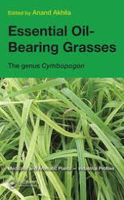 Essential Oil Bearing Grasses: The Genus Cymbopogon (Medicinal Plants Of The World)