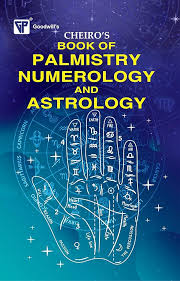 Cheiro's Book of Palmistry, Numerology and Astrology