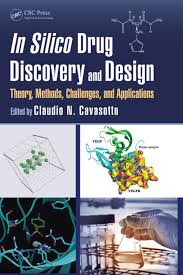 In Silico Drug Discovery and Design Theory,Methods,Challenges,and Applications