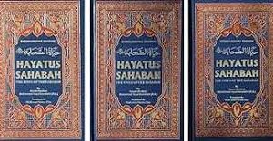 Hayatus Sahabah - The Lives of the Sahaba (3 volumes) International Edition