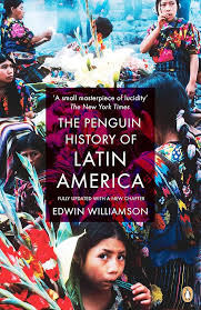 The Penguin History of Latin America (Revised Edition)