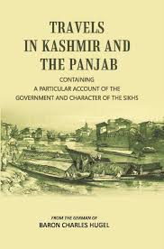 Travels in Kashmir and the Panjab
