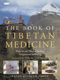 The Book of Tibetan Medicine: How to Use Tibetan Healing for Personal Wellbeing