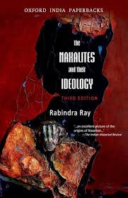 Naxalites & Their Ideology, 3Rd Edn.