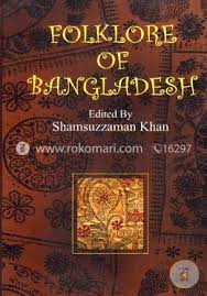 FOLKLORE OF BANGLADESH