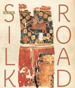 The Silk Road: A New History