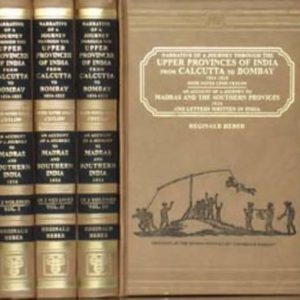 Narrative of a Journey Through the Upper Provinces of India from Calcutta to Bombay, 1824-1825
