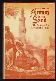 Armies in the Sand the struggle for mecca and medina
