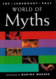 World of Myths: Volume One (The Legendary Past)