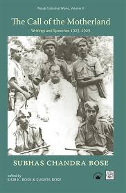 The Call of the Motherland: Writings and Speeches 1923-1929 (Netaji: Collected Works) [May 31, 2016]