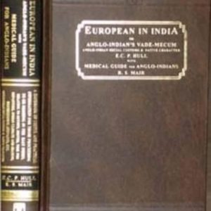 The European in India Or Anglo-Indian's Vade-mecum