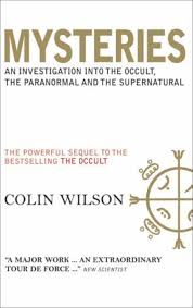 Mysteries : An Investigation into the Occult, the Paranormal and the Supernatural