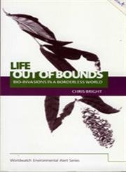 Life Out of Bounds: Bio-Invasions in a Borderless World
