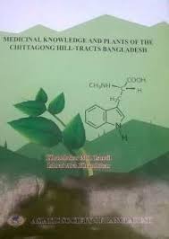 Medicinal Knowledge and Plants of the Chittagong Hill-Tracts Bangladesh (A phytochemical oriented ethnic medicinal documentation)