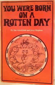 You Were Born on a Rotten Day