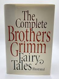 The Complete Brothers Grimm Fairy Tales