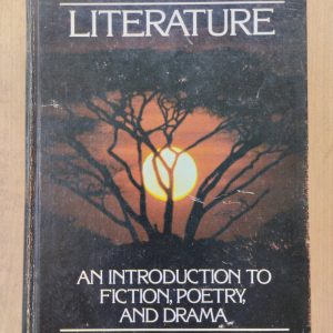 Literature : An introduction to fiction, poetry, and drama