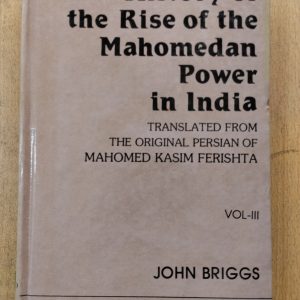 History of the Rise of the Mahomedan Power in India : Vol-lll