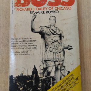 Boss : Richard J. Daley of Chicago