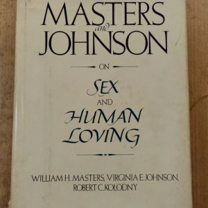 Masters and Johnson on Sex and Human Loving