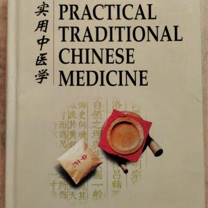 Practical Traditional Chinese Medicine