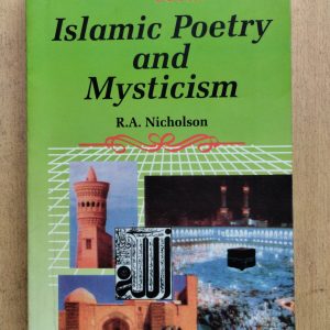 Islamic Poetry and Mysticism : The Masterpiece of Sufism 6