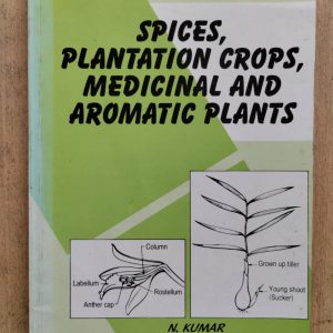 Introduction to Spices, Plantation Crops, Medicinal and Aromatic Plants