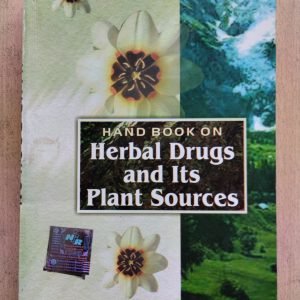 Hand Book on Herbal Drugs and Its Plant Sources