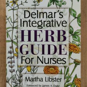Delmar's Integrative Herb Guide For Nurses