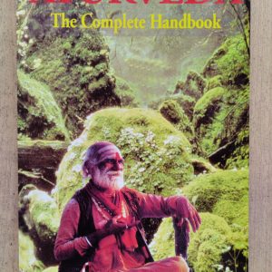 Ayurveda : The Complete Handbook