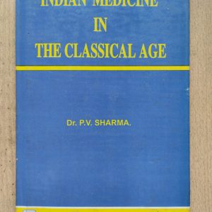 Indian Medicine in the Classical Age