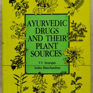 Ayurvedic Drugs and their Plant Sources