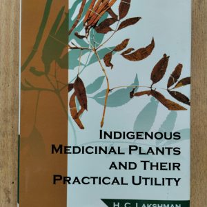 Indigenous Medicinal Plants and Their Practical Utility
