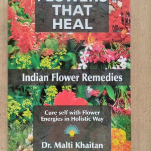 Flowers that t Heal : Indian Flower Recipes