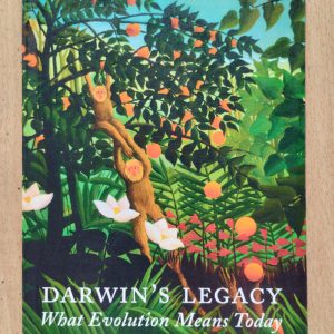Darwin's Legacy : What Evolution Means Today