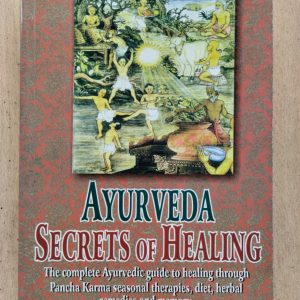 Ayurveda : Secrets of Healing