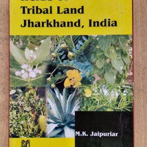 Herbs of Tribal Land Jharkhand, India